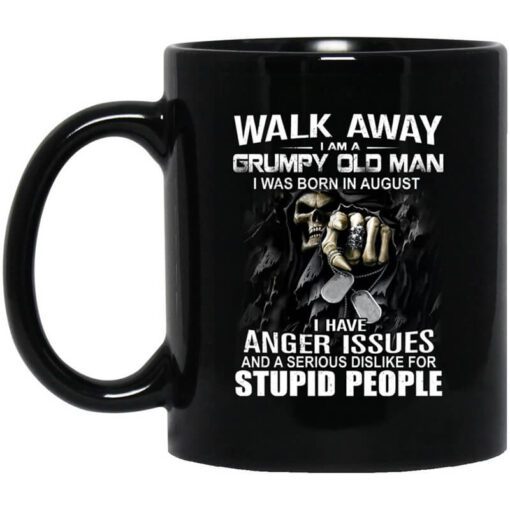 I Am A Grumpy Old Man I Was Born In August Mug.jpg