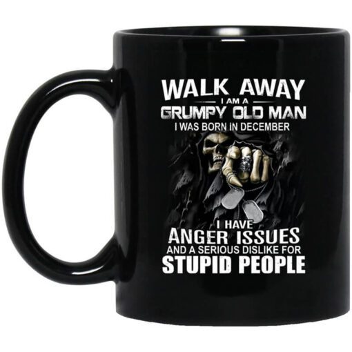 I Am A Grumpy Old Man I Was Born In December Mug.jpg