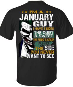 I Am A January Guy I Have 3 Sides Shirt.jpg