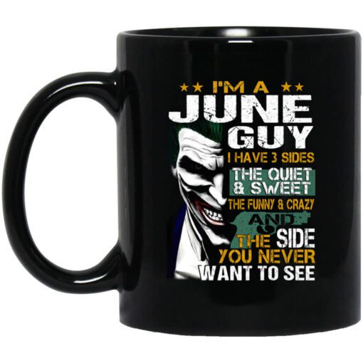 I Am A June Guy I Have 3 Sides Mug.jpg