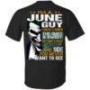 I Am A June Guy I Have 3 Sides Shirt.jpg