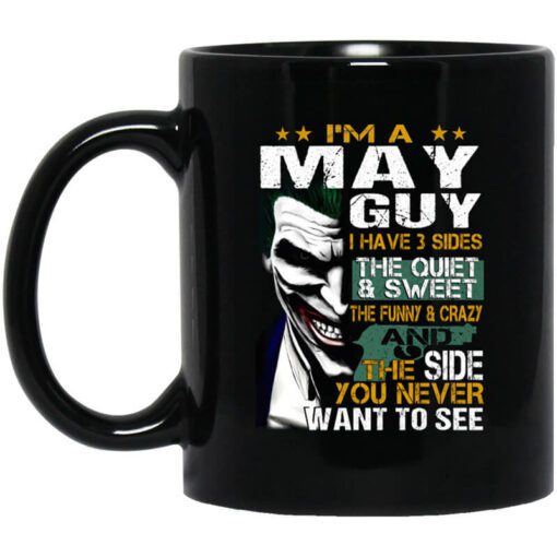 I Am A May Guy I Have 3 Sides Mug.jpg