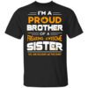 I Am A Proud Brother Of A Freaking Awesome Sister T Shirt.jpg