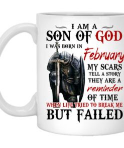 I Am A Son Of God And Was Born In February Mug.jpg