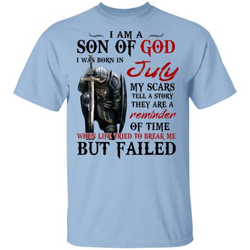 I Am A Son Of God And Was Born In July T Shirt.jpg