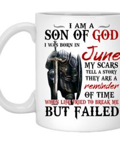 I Am A Son Of God And Was Born In June Mug.jpg