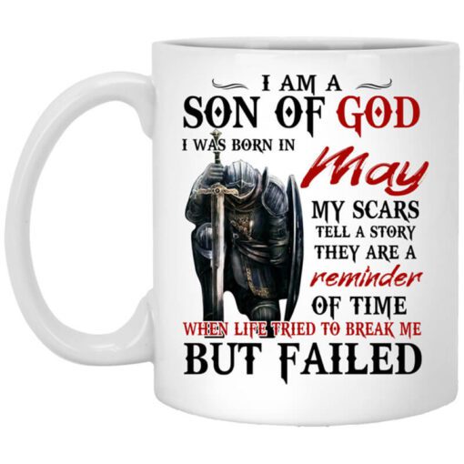 I Am A Son Of God And Was Born In May Mug.jpg