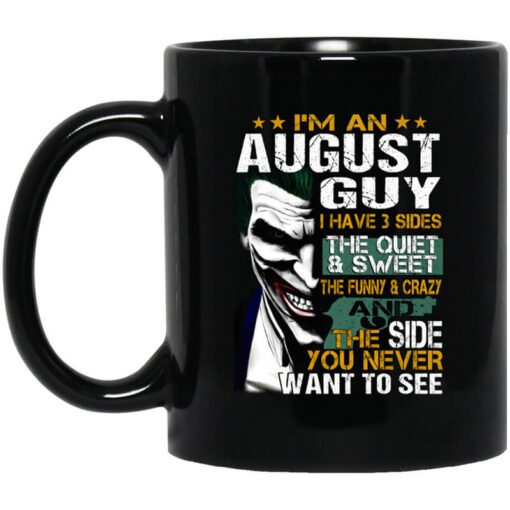 I Am An August Guy I Have 3 Sides Mug.jpg