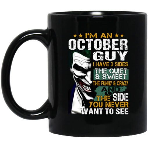 I Am An October Guy I Have 3 Sides Mug.jpg