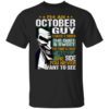 I Am An October Guy I Have 3 Sides T Shirt.jpg