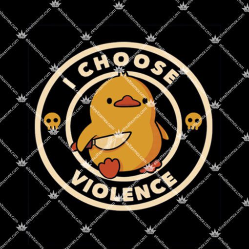 I Choose Violence Shirt 1.jpg