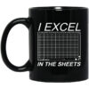 I Excel In The Sheets Mug.jpg