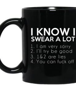 I Know I Swear A Lot Mug.jpg