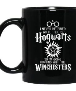 I Never Received My Letter To Hogwarts Im Going Hunting With The Winchesters Mug.jpg