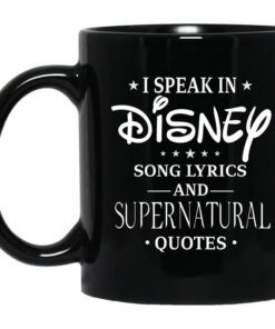 I Speak In Disney Song Lyrics And Supernatural Quotes Mug.jpg