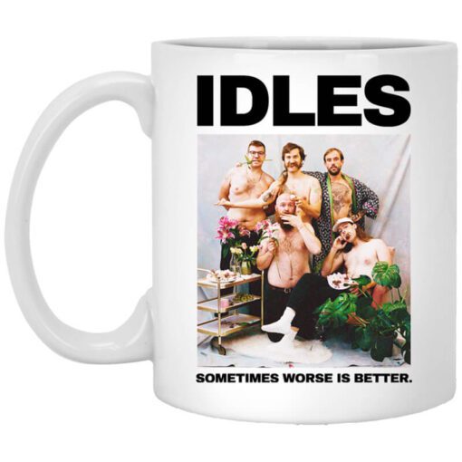 Idles Sometimes Worse Is Better Mug.jpg