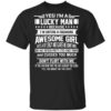 Im A Lucky Man Dating A Freaking Awesome Girl Has Tattoos Shirt.jpg