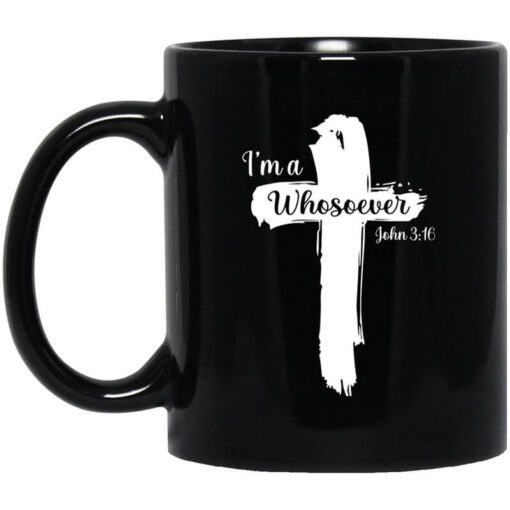 Im A Whosoever John 31 6 Mug.jpg