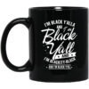 Im Black Yall And Im Blackity Black Mug.jpg