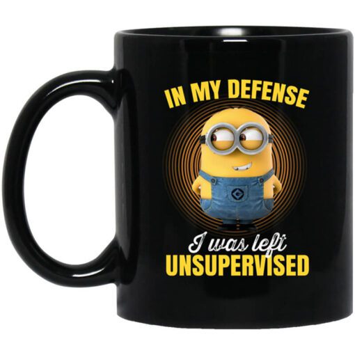 In My Defense I Was Left Unsupervised Minions Mug.jpg