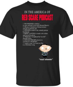 In The America Of Red Scare Podcast Nazi Stewie Shirt.jpg