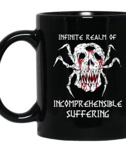 Infinite Realm Of Incomprehensible Suffering Mug.jpg