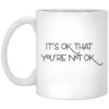 Its Ok That Youre Not Ok Megan Devine Mug.jpg