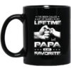 Ive Been Called A Lot Of Names In My Lifetime But Papa Is My Favorite Mug.jpg