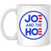 Jo And The Ho Joe And The Hoe Mug.jpg