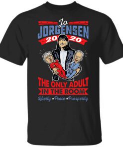 Jo Jorgensen 2020 The Only Adult In The Room T Shirt.jpg