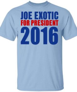 Joe Exotic For President 2016 Make America Exotic Again T Shirt.jpg