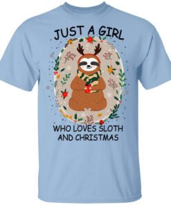 Just A Girl Who Loves Sloth And Christmas T Shirt.jpg