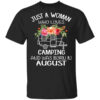 Just A Woman Who Loves Camping And Was Born In August T Shirt.jpg