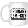 Just An Ordinary Demi Guy Mug.jpg