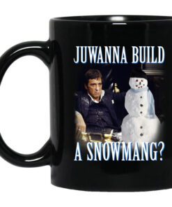 Juwanna Build A Snowmang Mug.jpg