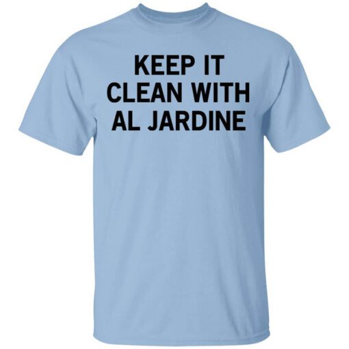 Keep It Clean With Al Jardine T Shirt.jpg