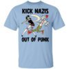 Kick Nazis Out Of Punk Shirt.jpg