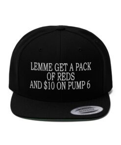 Lemme Get A Pack Of Reds And 10 On Pump 6 Hat Black.jpg