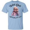 Leslie Jordan Well Shit What Are Yall Doing T Shirt.jpg