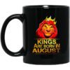 Lion King Are Born In August Mug.jpg