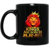 Lion King Are Born In June Mug.jpg