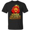 Lion King Are Born In November T Shirt.jpg