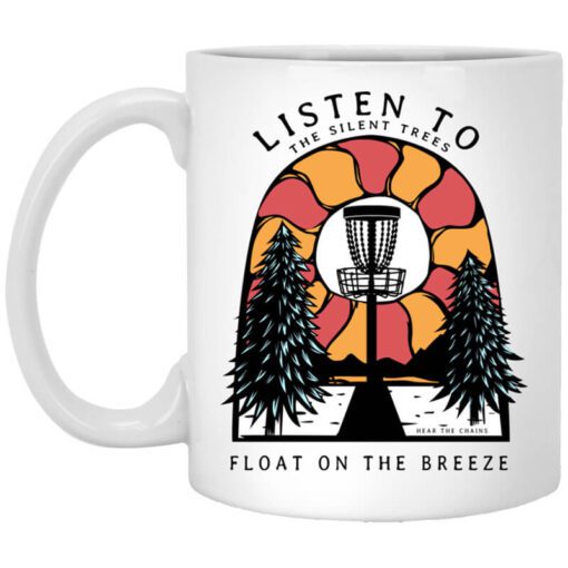 Listen To The Silent Trees Float On The Breeze Mug.jpg