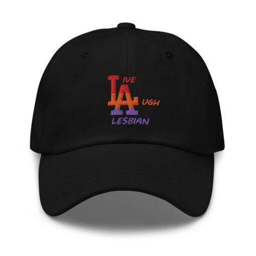 Live Laugh Lesbian Hat.jpg