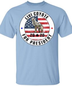 Livi Coyote For President 2020 T Shirt.jpg