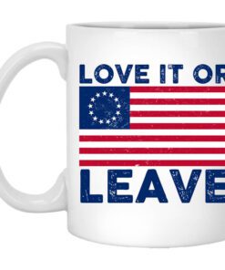 Love It Or Leave Betsy Ross American Flag Mug.jpg