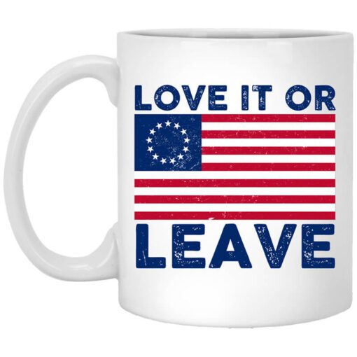 Love It Or Leave Betsy Ross American Flag Mug.jpg