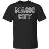 Magic City T Shirt.jpg