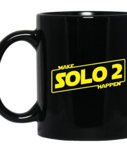 Make Solo 2 Happen Mug.jpg