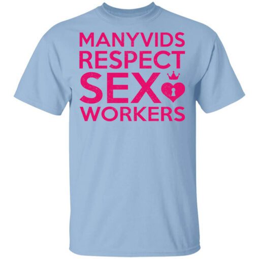 Manyvids Respect Sex Workers Shirt.jpg